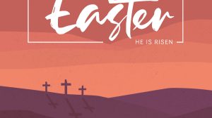April 12, 2020 (Easter) – Online Video Worship